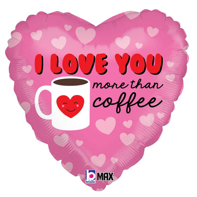 Betallic 18 inch I LOVE YOU MORE THAN COFFEE Foil Balloon 36627-B-U