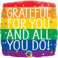 Qualatex 18 inch GRATEFUL FOR YOU & ALL YOU DO Foil Balloon 18859-Q-U